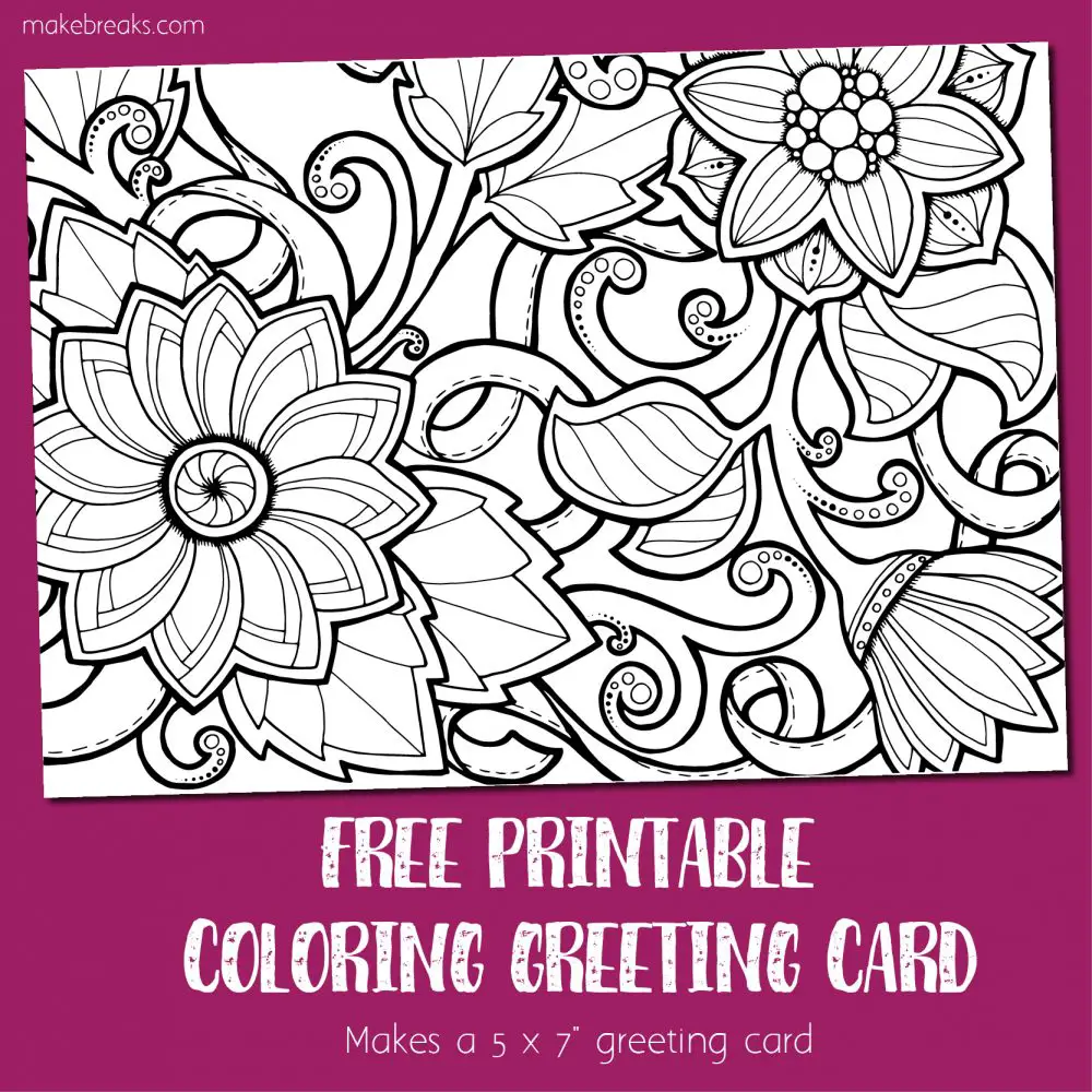 Coloring Card 4 Greeting Card To Color Flowers Make Breaks