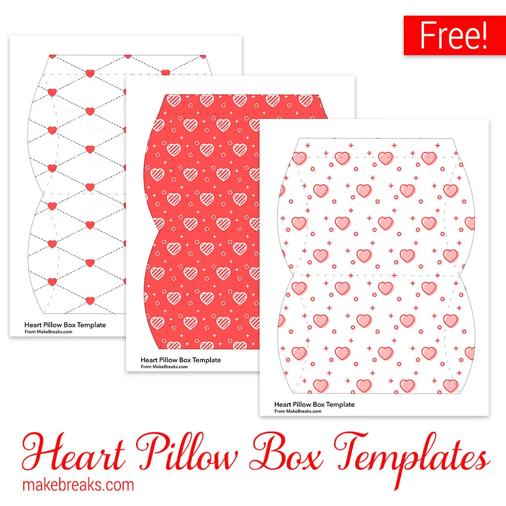 Download Free Valentine Pillow Box Templates Make Breaks