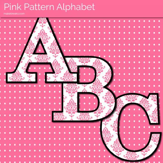 Pink Pattern Free Printable Letters - Make Breaks