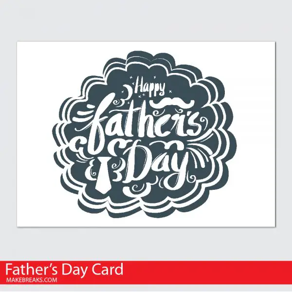 Free Printable Father's Day Card - Make Breaks
