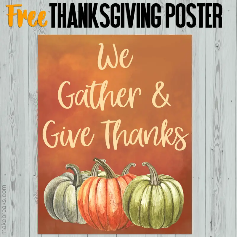 Free We Gather and Give Thanks Thanksgiving Printable Poster