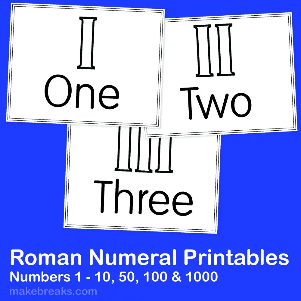 Roman Numerals Printables For Teachers Make Breaks