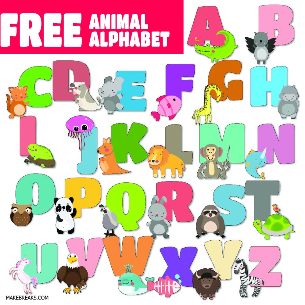 Free Illustrated Alphabet Letters Animal Alphabet Make Breaks