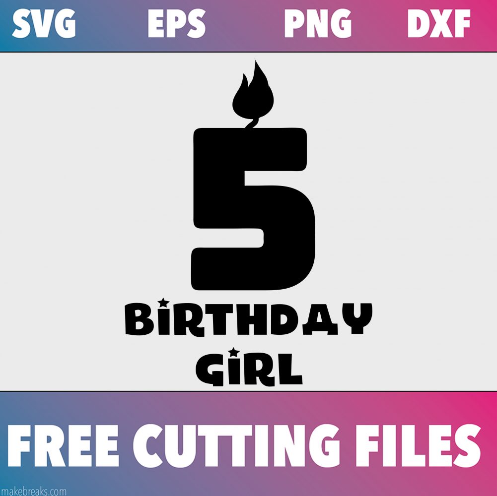 Free SVG Cutting File – Birthday Girl Candle 5