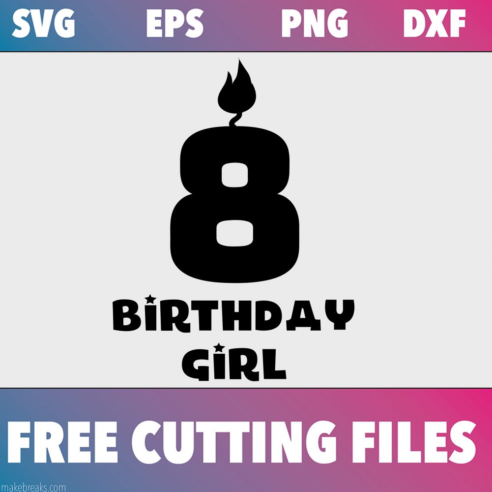 Free SVG Cutting File – Birthday Girl Candle 8