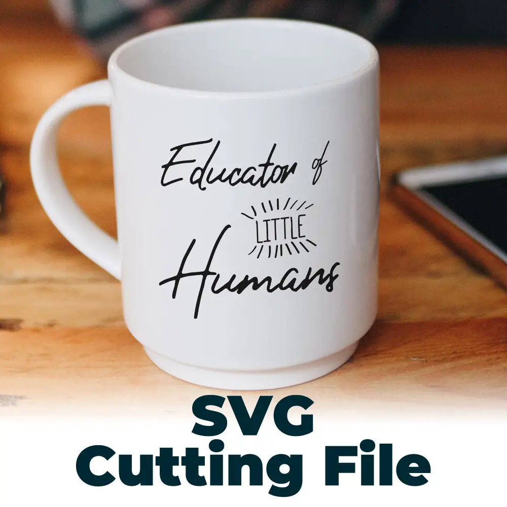 Free SVG Cutting File – Educator of Little Humans Free SVG File for Teachers