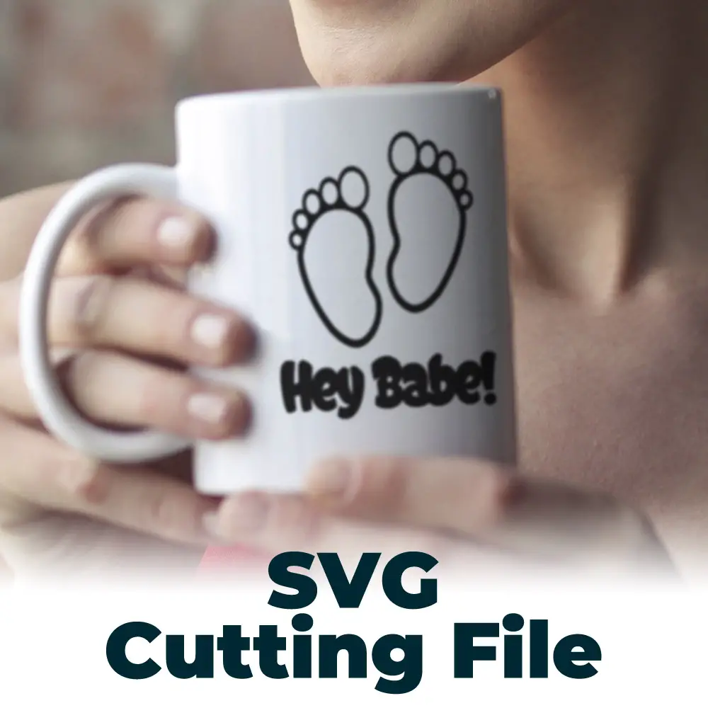 Free SVG Cutting File – Baby Feet Hey Babe SVG Cutting File