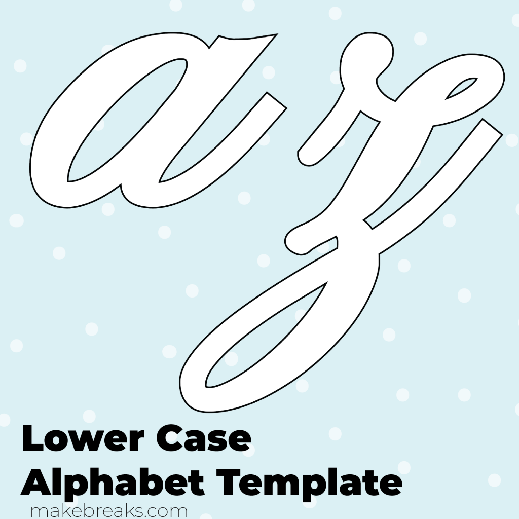 Free Printable Script Letter Alphabet Template - Lower Case - Make Breaks