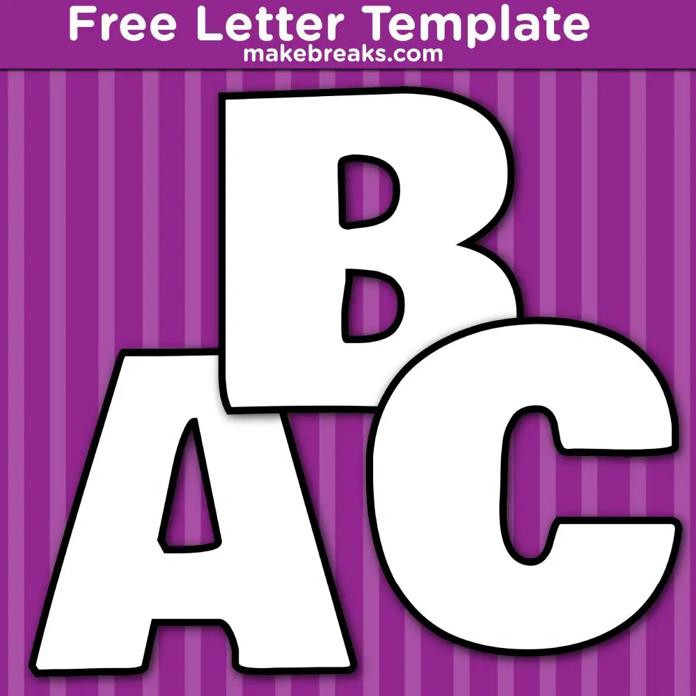Free Printable Bold Letters Templates Make Breaks