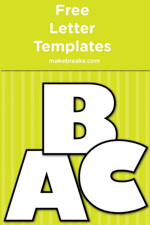 Free Printable Letters Templates - Make Breaks