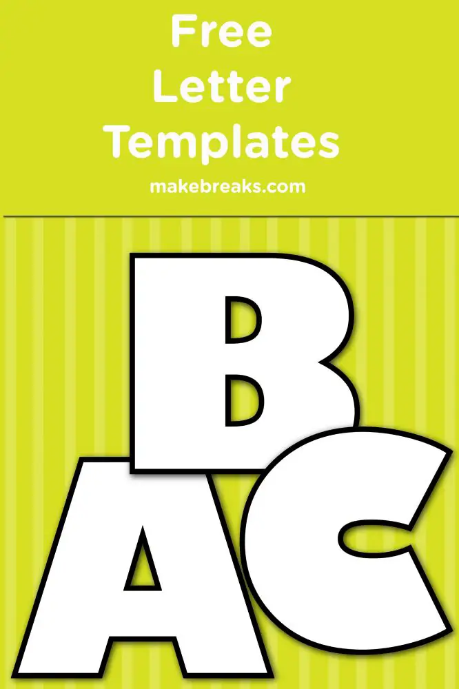 Free Printable Letters Templates - Make Breaks