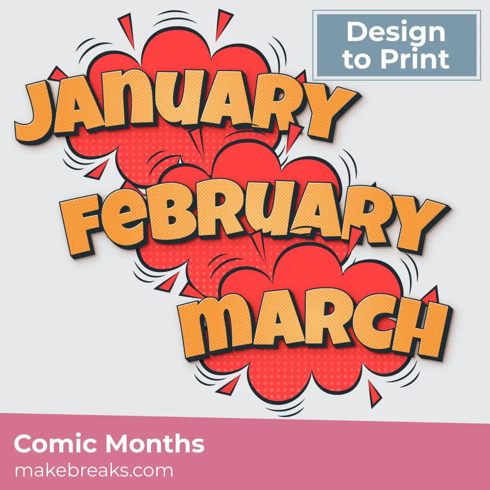 Comic Months to Print