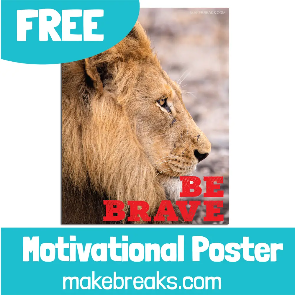 Free Printable Lion ‘Be Brave’ Motivational Poster