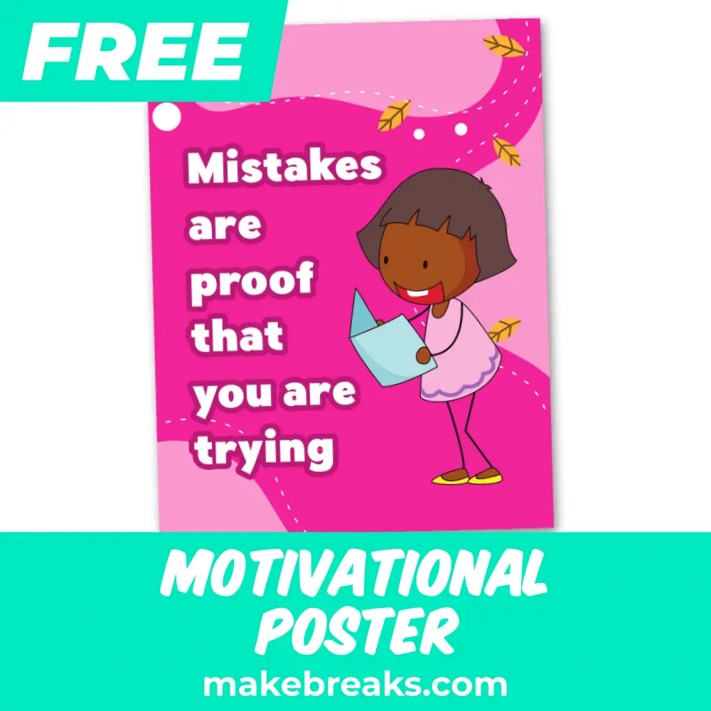 Free Printable “Mistakes Are Proof That You Are Trying” Motivational Poster