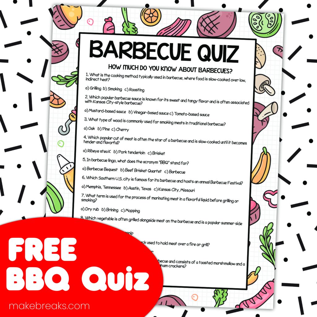 Free Printable Barbecue Quiz - Make Breaks