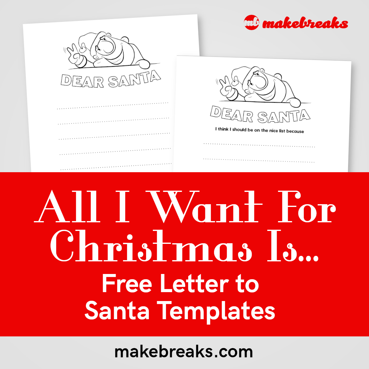 Letter to Santa Templates - Make Breaks